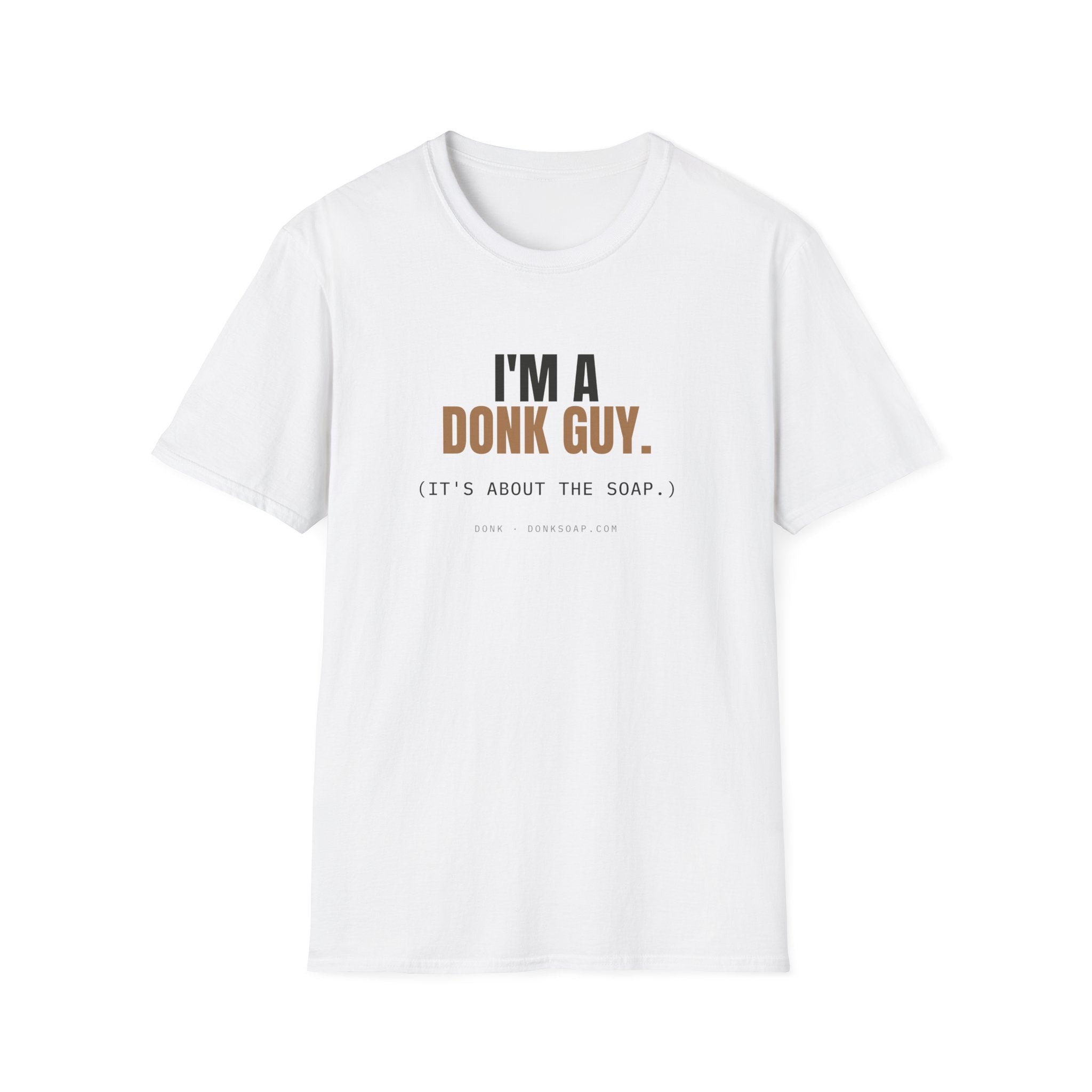 I'm A Donk Guy. | Tee