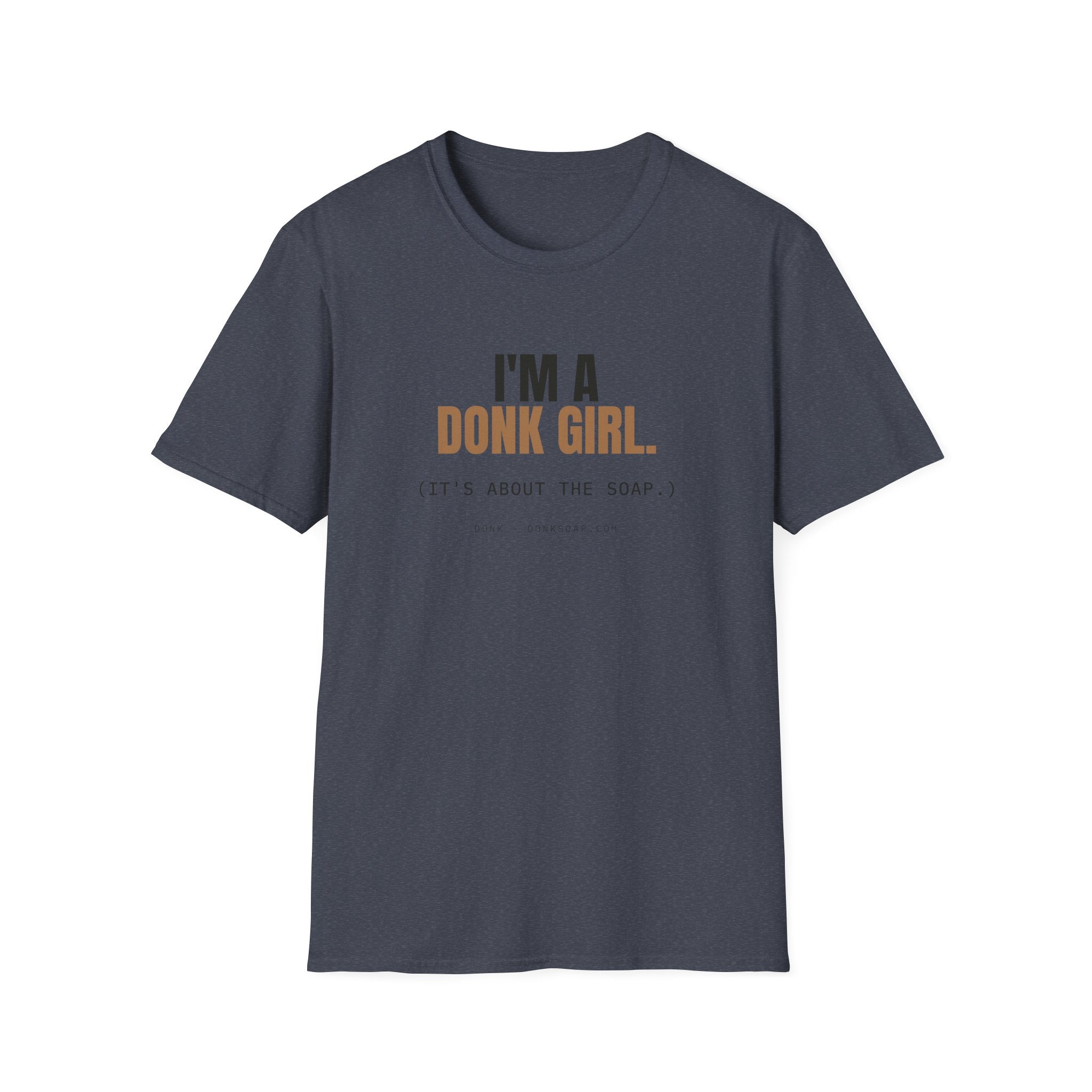 I'm A Donk Girl. | Tee