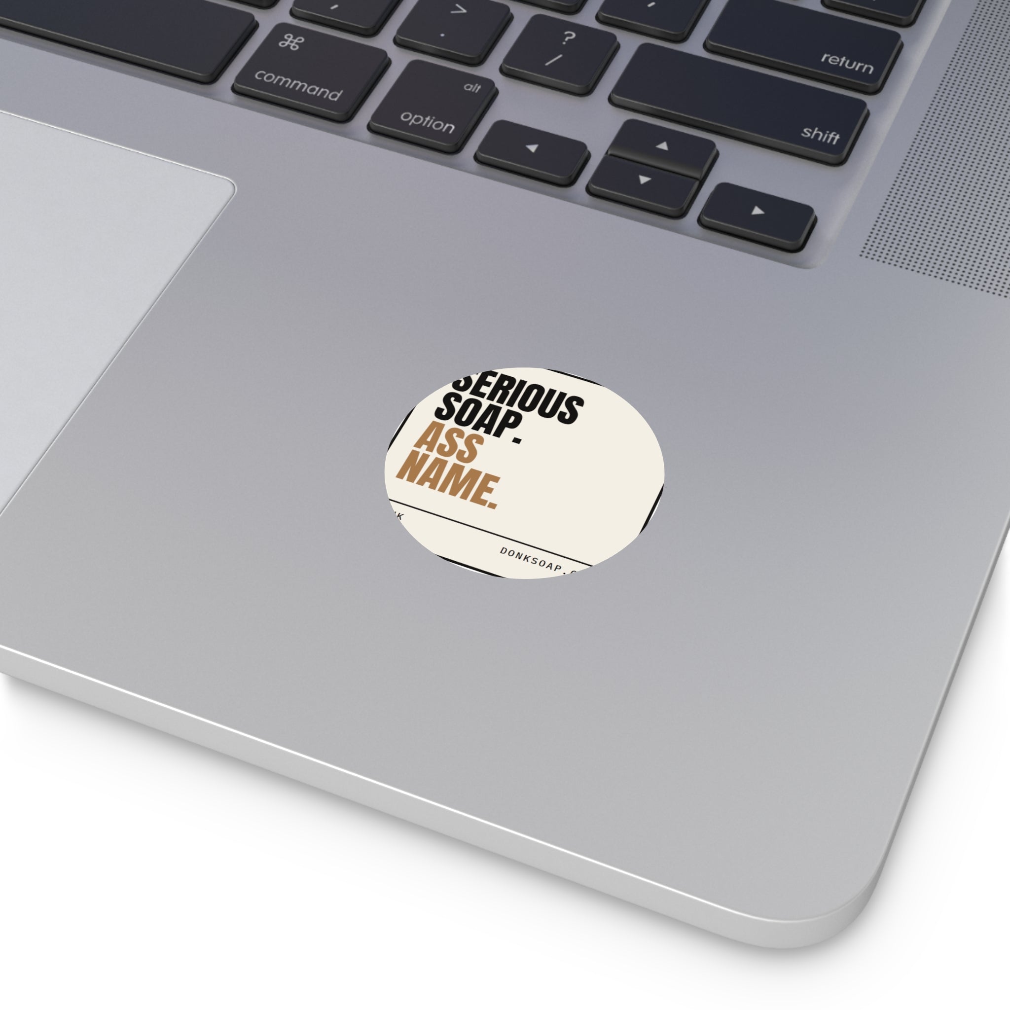 Serious Soap. Ass Name. | Vinyl Sticker