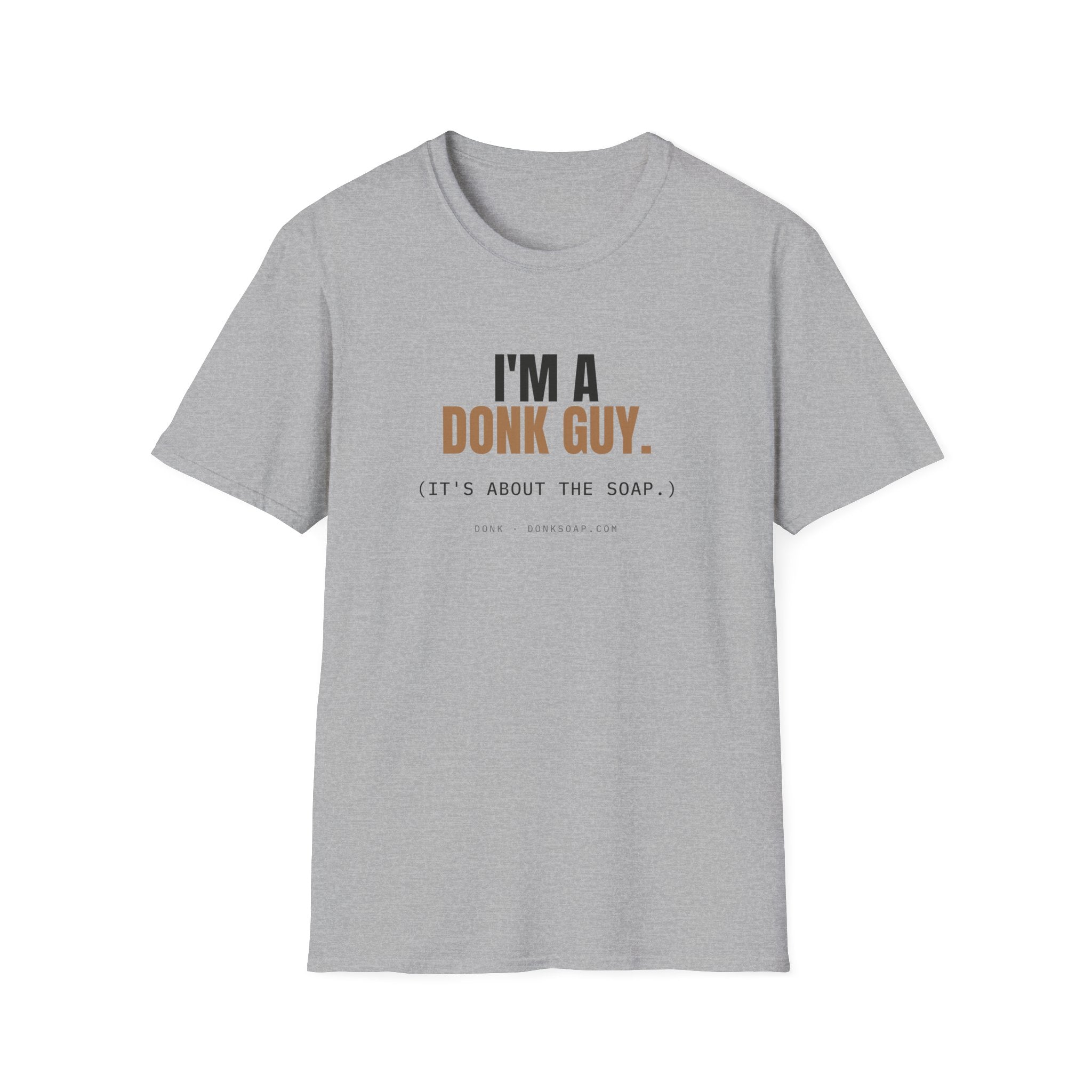 I'm A Donk Guy. | Tee
