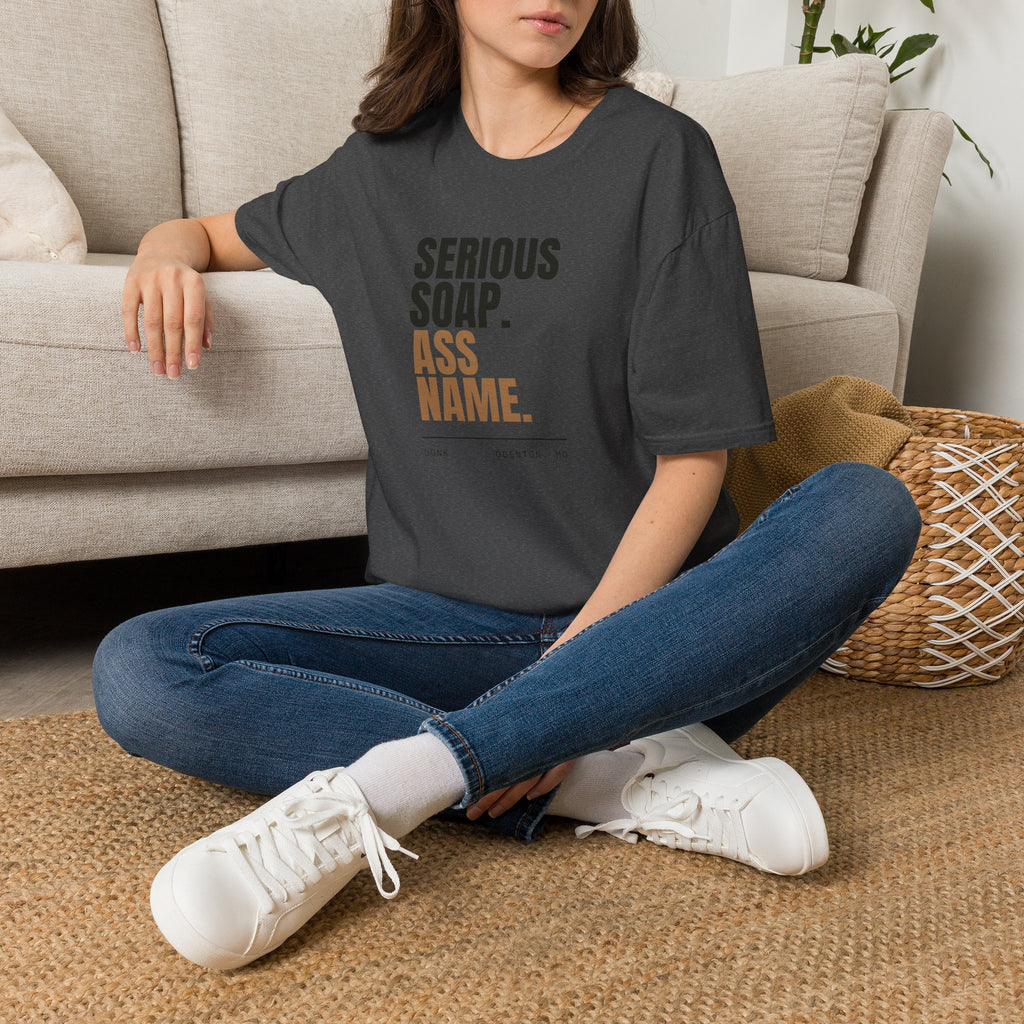 Serious Soap. Ass Name. | Tee