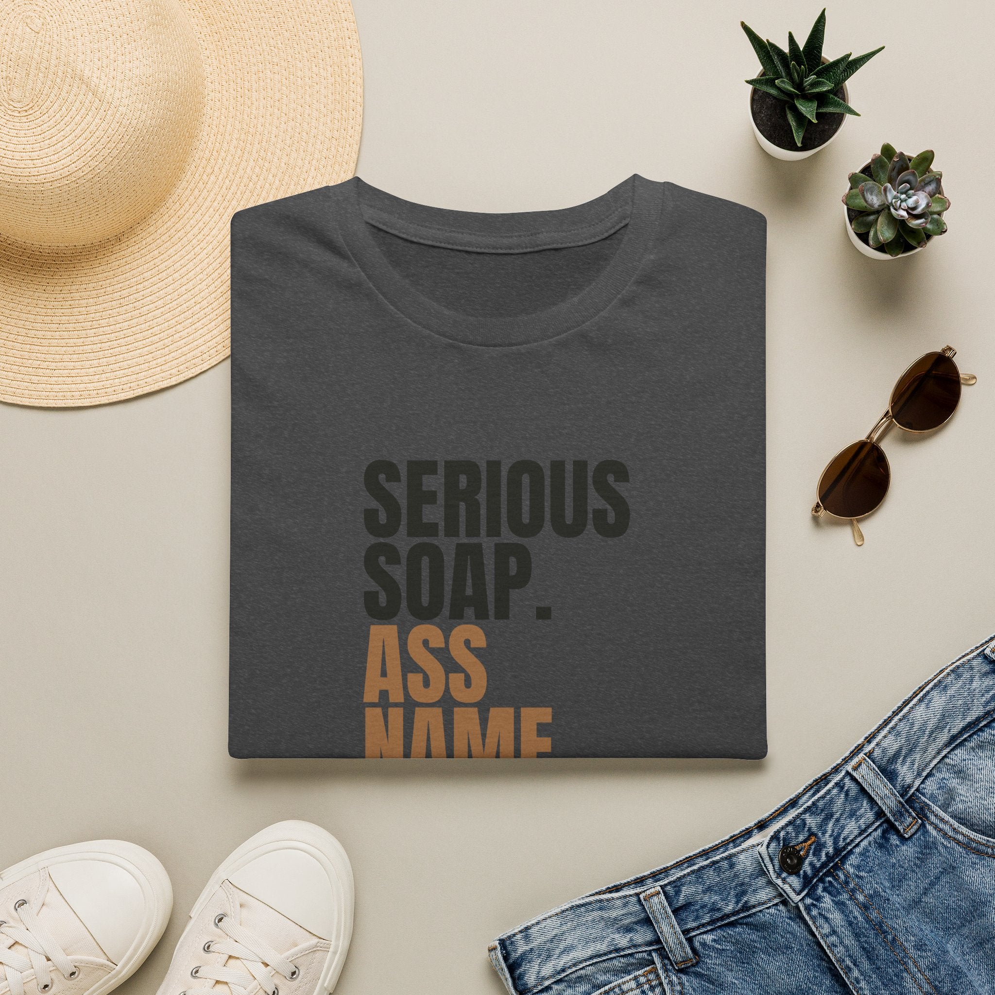 Serious Soap. Ass Name. | Tee