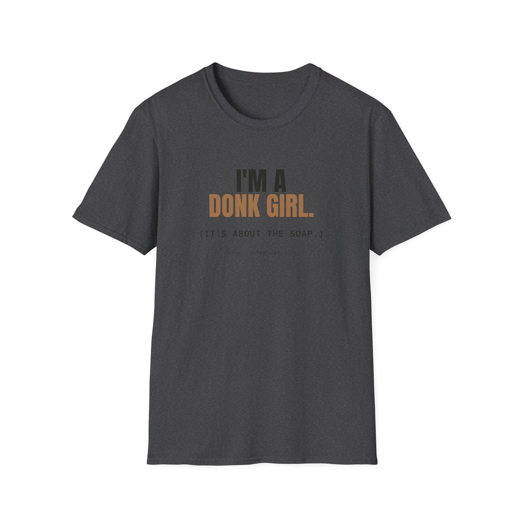 I'm A Donk Girl. | Tee