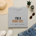 I'm A Donk Guy. | Tee